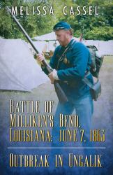 Battle of Milliken's Bend, Louisiana : June 7 1863