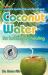 Coconut Water for Health and Healing : A Natural Sports Drink and Health Tonic