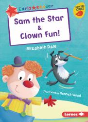 Sam the Star and Clown Fun!