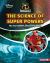 The Science of Super Powers : An Incredibles Discovery Book