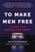 To Make Men Free : A History of the Republican Party