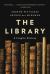 The Library : A Fragile History