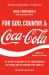 For God, Country, and Coca-Cola : The Definitive History of the Great American Soft Drink and the Company That Makes It