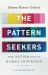 The Pattern Seekers : How Autism Drives Human Invention