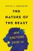 The Nature of the Beast : How Emotions Guide Us