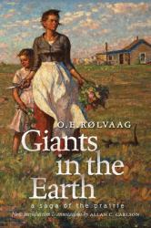 Giants in the Earth : A Saga of the Prairie