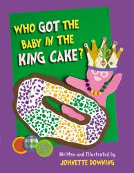 Who Got the Baby in the King Cake