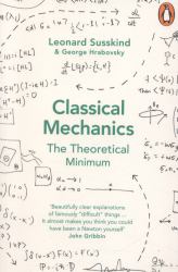 Classical Mechanics : The Theoretical Minimum