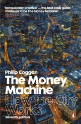 The Money Machine : How the City Works