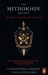 The Mitrokhin Archive : The KGB in the World