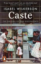 Caste : The Origins of Our Discontents