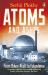 Atoms and Ashes : From Bikini Atoll to Fukushima