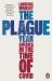 The Plague Year : America in the Time of Covid