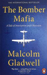 The Bomber Mafia : A Dream, a Temptation, and the Longest Night of the Second World War