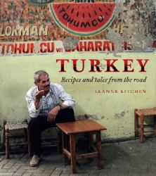 Turkey : Recipes and Tales from the Road