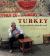 Turkey : Recipes and Tales from the Road