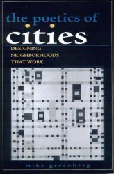 Poetics of Cities : Designing Neighborhoods That Work