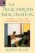 The Treacherous Imagination : Intimacy, Ethics, and Autobiographical Fiction