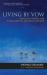 Living by Vow : A Practical Introduction to Eight Essential Zen Chants and Texts