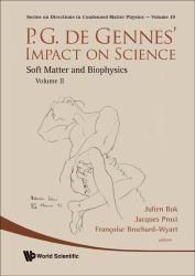 P.G. DE GENNES' IMPACT ON SCIENCE - VOLUME II