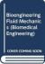 Bioengineering Fluid Mechanics