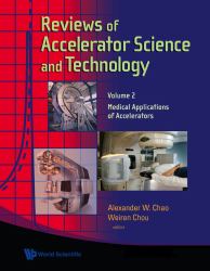 REVIEWS OF ACCELERATOR SCIENCE AND TECHNOLOGY - VOLUME 2