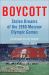 Boycott : Stolen Dreams of the 1980 Moscow Olympic Games