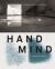 Hand and Mind : Conversations on Architecture and the Built World