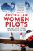 Australian Women Pilots : Amazing True Stories of Women in the Air