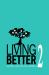 Living Better Volume 2 : Rooting Your Life on Strength