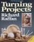 Turning Projects : With Richard Raffan