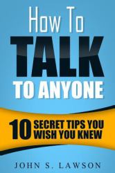 How to Talk to Anyone : 10 Secret Tips You Wish You Knew