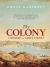 The Colony : A History of Early Sydney