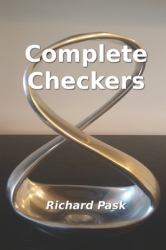 Complete Checkers : A Guide for the 21st Century