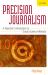 Precision Journalism : A Reporter's Introduction to Social Science Methods