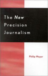 The New Precision Journalism