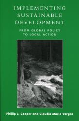 Implementing Sustainable Development : From Global Policy to Local Action