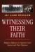 Witnessing Their Faith : Religious Influence on Supreme Court Justices and Their Opinions