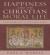 Happiness and the Christian Moral Life : An Introduction to Christian Ethics