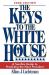 The Keys to the White House : A Surefire Guide to Predicting the Next President