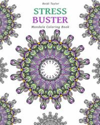 Stress Buster : Mandala Coloring Book