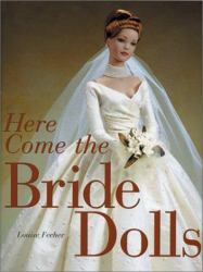 Here Come the Bride Dolls