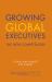 Growing Global Executives : The New Competencies