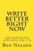 Write Better Right Now : An English Language Learner Guide to Academic Writing