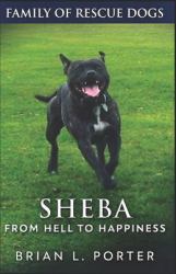 Sheba : From Hell to Happiness