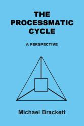 The Processmatic Cycle