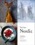 The New Nordic : Recipes from a Scandinavian Kitchen