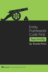 Entity Framework Code First Succinctly