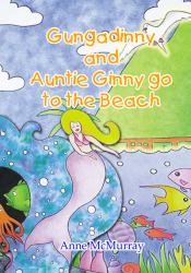 Gungadinny and Auntie Ginny Go to the Beach