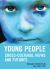 Young People : Cross-Cultural Views and Futures